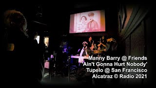 Manny Berry & Friends - 'Ain't Gonna Hurt Nobody'