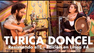 Resistiendo eTC - Edición en Línea #4. Dúo Turica Doncel