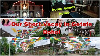 Our Short Vacay in our Hometown Getafe Bohol|konting Silip SA napaka Colorful na Plaza