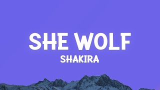 Shakira - She Wolf (Lyrics)  | 1 Hour Best Songs Lyrics ♪