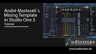 André Masterati´s Mixing Template mit Presonus Studio One 3 - Tutorial deutsch