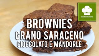 Brownies di grano saraceno cioccolato e mandorle | Ricetta | Senza glutine né lattosio