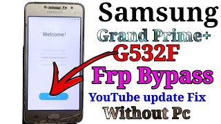 How TO Samsung Grand Prime Plus G532F Frp Bypass /Talkback Not Working Solution