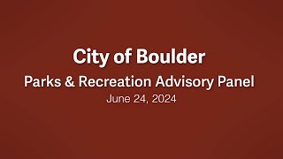 6-24-24 Parks & Recreation Advisory Board Meeting