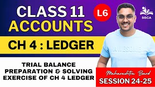 11TH ACCOUNTS | CH 4 : Ledger | Session 2024-25 | HSC BOARD L6 | By Sarang Gujarathi SIr