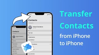 [3 Ways] How to Transfer Contacts from iPhone to iPhone without iCloud 2023 | iOS 15/16/17