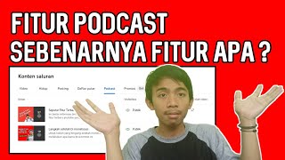 Fitur Podcast Youtube - Fitur Terbaru Youtube 2023