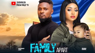 FAMILY APART- Regina Daniel, Maurice Sam,Alex Cross 2024 Latest Nigerian African Movie