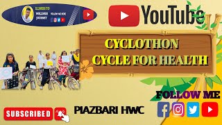 Awareness about Physical and Mental fitness (Cyclothon Event)