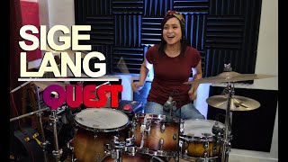 SIGE LANG - Quest - Drum Cover