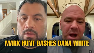 Mark Hunt BASHES Dana White for $400K Legal Fees