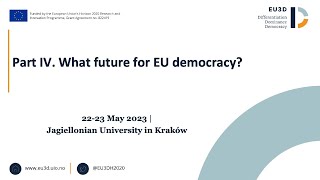 EU3D - Part IV. What future for EU democracy?