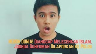 HEBOH DUNIA! Dianggap Melecehkan Islam, Joshua Suherman Dilaporkan ke Polisi