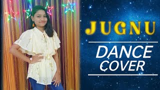 JUGNU Song Dance | Shreya Dance | Badshah | Nikhita Gandhi | Akanksha Sharma