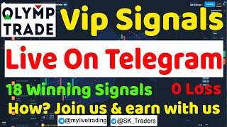 Olymp Trade 18 Winning Signals Free | No Loss | Olymp Trade Telegram Free Signals | MyLive Trading