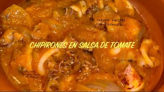 CHIPIRONES EN SALSA DE TOMATE, Con un Sabor Espectacular.