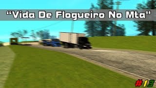 #13-''Vida De Flogueiro No Mta'' #Léo Films