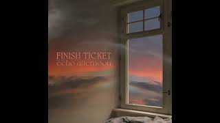 Finish Ticket - Raincloud (Official Audio)