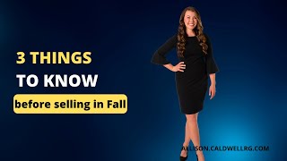 3 must knows before selling this fall ‼️