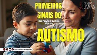 PRIMEIROS SINAIS DO AUTISMO | CATI MUNIZ | MÃE ATÍPICA - TATIANA HENZEL | PSICÓLOGA