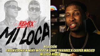 REACCIÓN a Green Cookie x Miky Woodz x Lenny Tavarez x Casper Magico | Mi Loca Remix 🔥