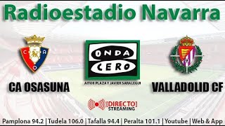 🔴 EN DIRECTO | C. A. Osasuna vs Valladolid C. F. en Radioestadio Navarra