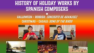 History of Holiday Art Music Works By Spanish Composers (Featuring Rodrigo's Aranjuez Concerto)