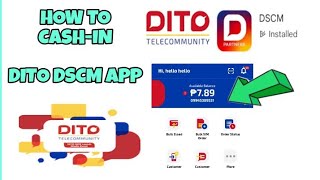 HOW TO CASH IN DSCM APP BY DITO TELECOM.