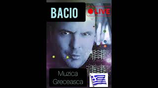 Bacio - muzica greceasca live concert