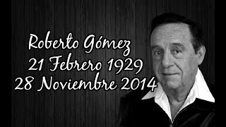 † Recordando a Roberto Gómez Bolaños