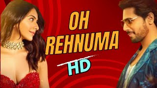 O Rehnuma Irada Ker Lia Yara Tere Dill Me He Rehne Ka New Hindi song | Sidharth Malhotra | video rom