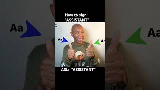 How to sign “ASSISTANT” in ASL