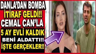 Danla Biliç Cemal Can'la 5 Ay Evli Kaldık Beni Aldattı Ayrıldık Dedi! Gerçek Ortaya Çıktı! Meğerse..