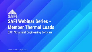 SAFI Webinar Series - Member Thermal Loads