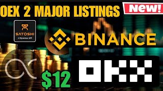 Satoshi OEX Binance Listing 🥳 Price Between $4-12 on Launchpad🔥| Oex withdrawal process new update