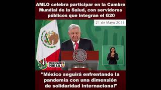 Amlo celebra participar en la cumbre mundial de la salud, con servidores del G20