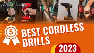 Top 5 Best Cordless Drills In 2023