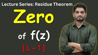 Zero of an Analytic Function | L1 | Residue Theorem @ranjankhatu