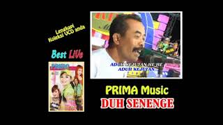 PRIMA MUSIC " DUH SENENGE "// OFFICIAL MUSIC VIDEO