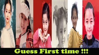 Top Famous Chinese Actress Childhood Photo / Can You Guess First Time new Video in 2018