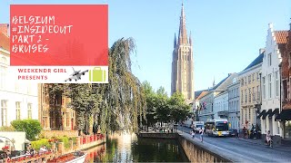 DAY 2 - BRUGES: TOWERS, CHAPELS AND VENICE CHANNELS (Belgium #InsideOut)