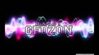 Deejayz Gedzon Ft Geo Steady ( She want's me ) XcusifVibe'z