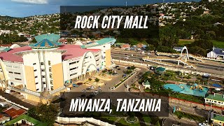 Rock City Mall | Mwanza | Tanzania | Stunning Drone Shots In High Definition