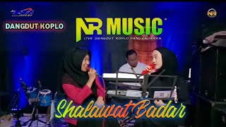 Shalawat Badar ( NASIDA RIA ) - NR Music ( Ngabuburit ) versi dangdut koplo