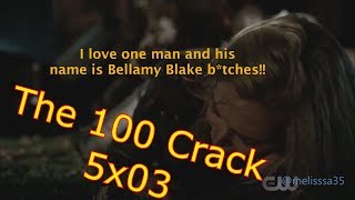 The 100 crack 5x03 HUMOR (+Bellarke)