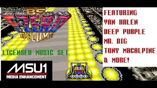 BS F-Zero Deluxe MSU1 - Licensed Music Playlist set WIP - BS-1 League