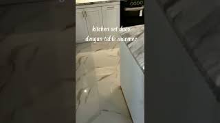 KITCHEN SET DUCO DENGAN TABLE MARMER