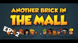 Another Brick in the mall | Lets play | Episode 2