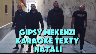 Gipsy Mekenzi - Natali Karaoke Texty #gipsymusic #music