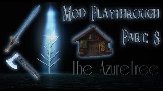 Skyrim Mod: The Azure Tree, Part: 8